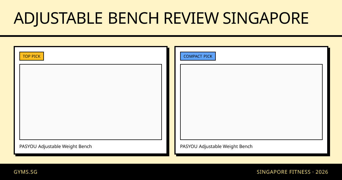 Adjustable Bench Review Singapore