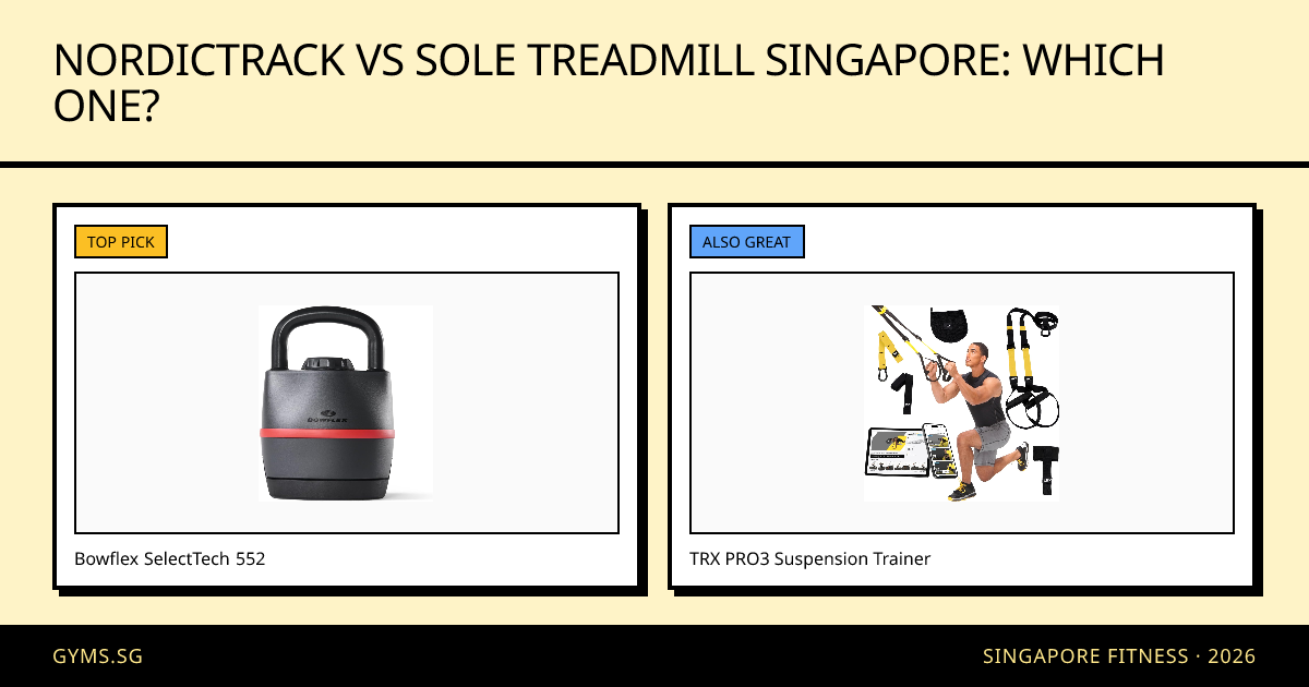 NordicTrack vs Sole Treadmill Singapore: Which One?